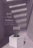 A Spark of Total Darkness [Hardcover]