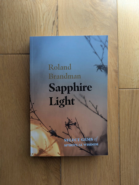 Sapphire Light: Select Gems of Spiritual Wisdom [Paperback]