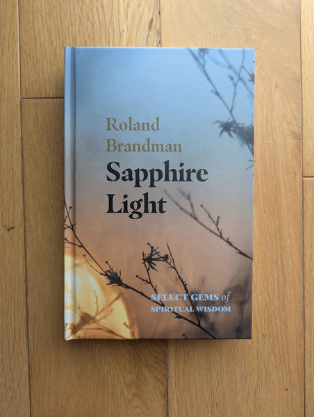 Sapphire Light: Select Gems of Spiritual Wisdom [Hardcover]